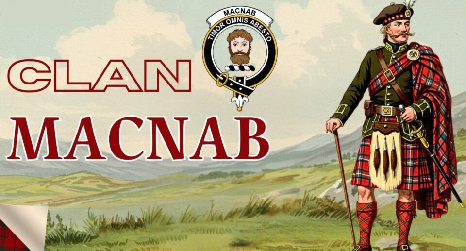 The MacNab Clan Legends: Myth, Memory, and Highland Identity