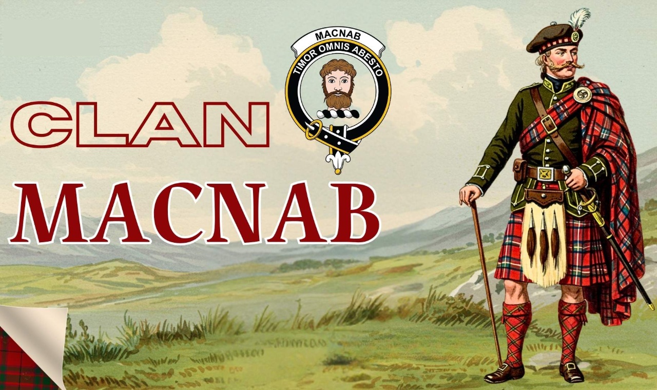 The MacNab Clan Legends: Myth, Memory, and Highland Identity
